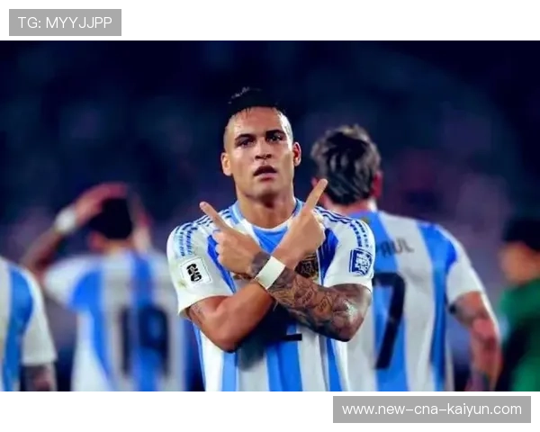 梅西+劳塔罗双核体系成阿根廷新秘密武器